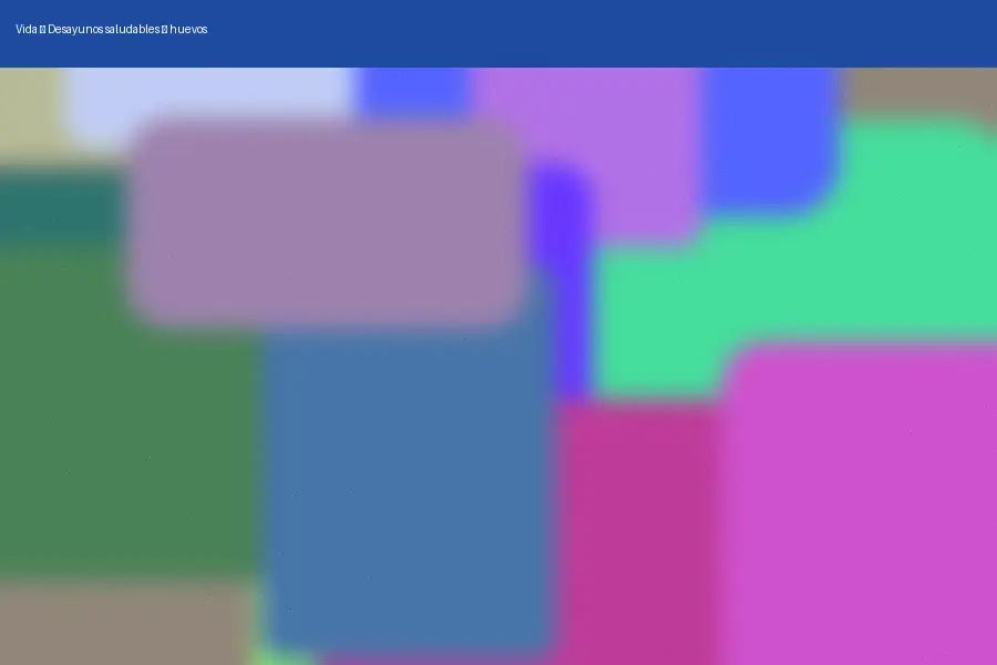 Desayunos saludables: huevos (2026)