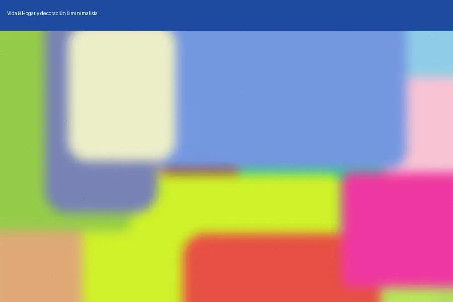 Hogar y decoración: minimalista (2026)