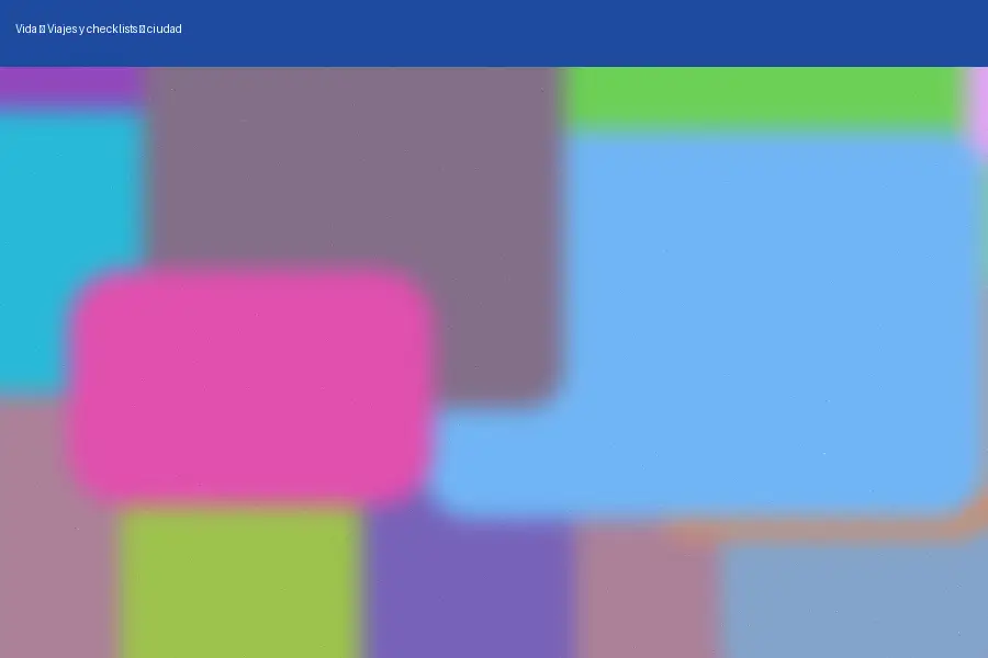 Viajes y checklists: ciudad (2026)