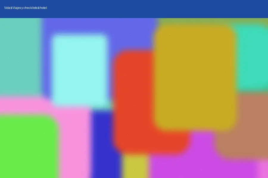 Viajes y checklists: hotel (2026)