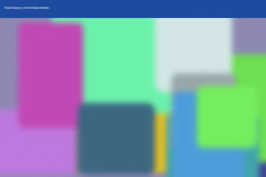 Viajes y checklists: maleta (2026)