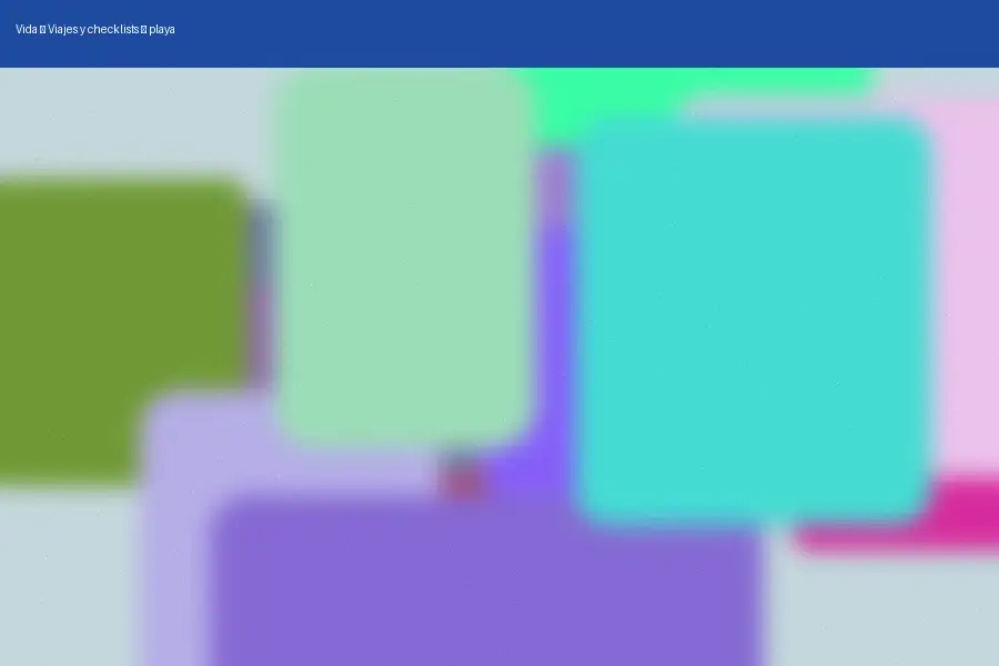 Viajes y checklists: playa (2026)